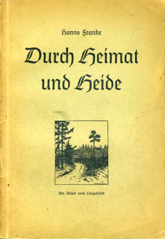 Franke, Hanns:  Durch Heimat und Heide. 