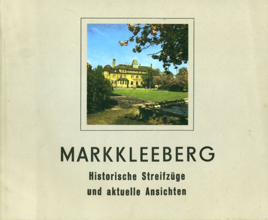 Mühling, Bernd (Hrsg.):  Markkleeberg. Historische Streifzüge und aktuelle Ansichten über Orte mit bewegter Geschichte. 