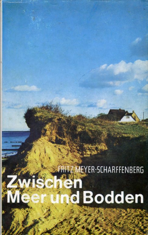 Meyer-Scharffenberg, Fritz:  Zwischen Meer und Bodden. 