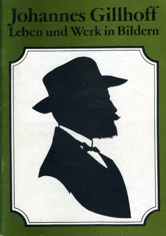 Brun, Hartmut:  Johannes Gillhoff. Leben und Werk in Bildern. Zum 125. Geburtstag Johannes Gillhoff am 24. Mai 1986. 