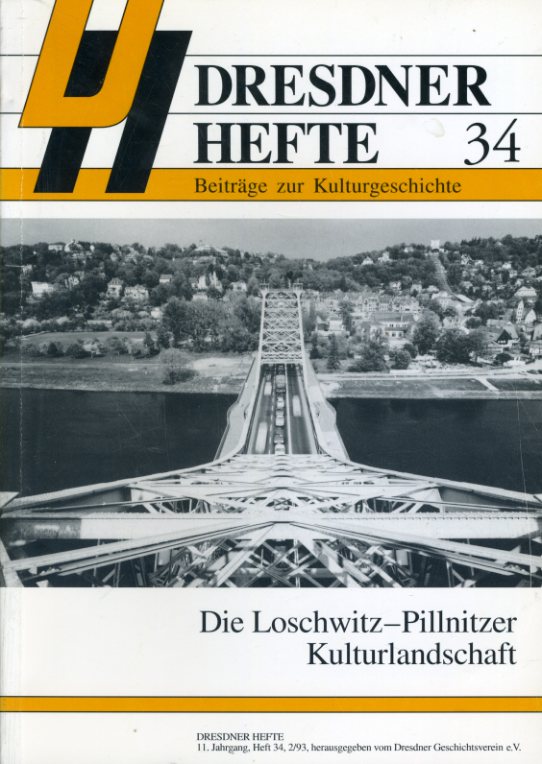   Die Loschwitz-Prillnitzer Kulturlandschaft. Dresdner Hefte. Beiträge zur Kulturgeschichte 34. 