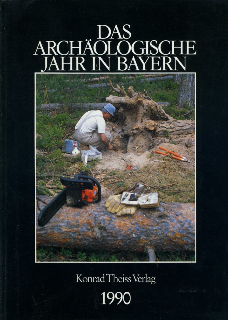   Das archäologische Jahr in Bayern 1990. 