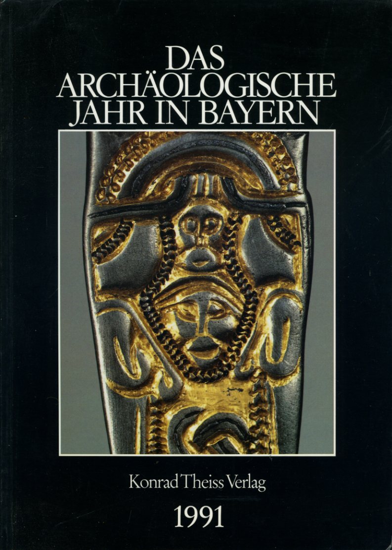   Das archäologische Jahr in Bayern 1991. 