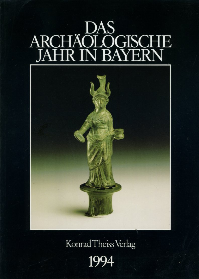   Das archäologische Jahr in Bayern 1994. 