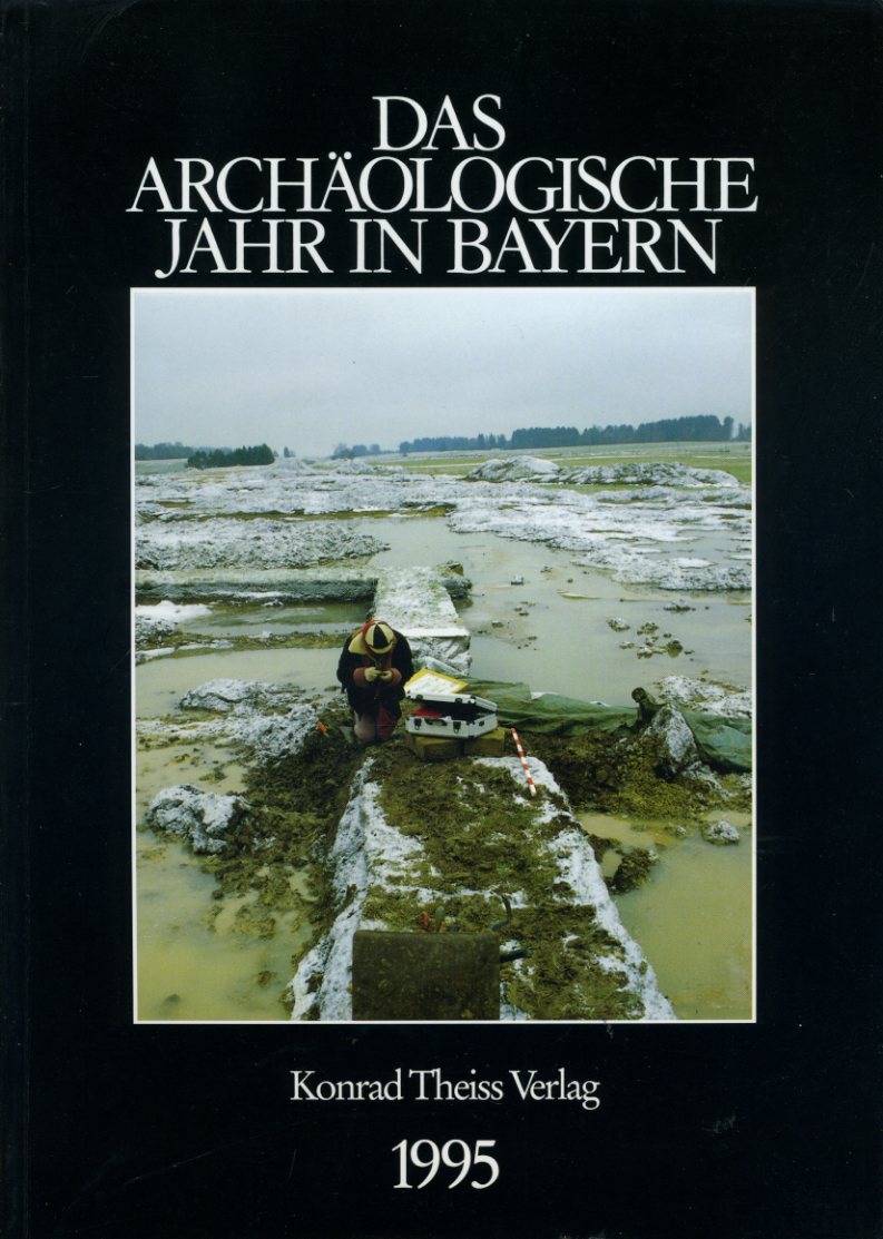   Das archäologische Jahr in Bayern 1995. 