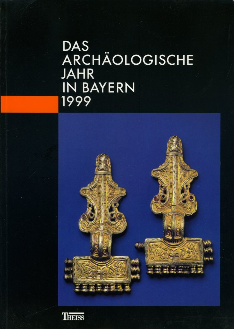   Das archäologische Jahr in Bayern 1999. 