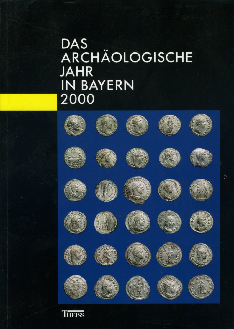   Das archäologische Jahr in Bayern 2000. 