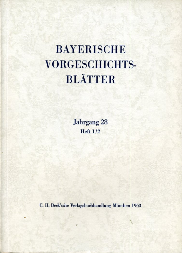   Bayerische Vorgeschichtsblätter 28 (nur) Heft 1/2. 