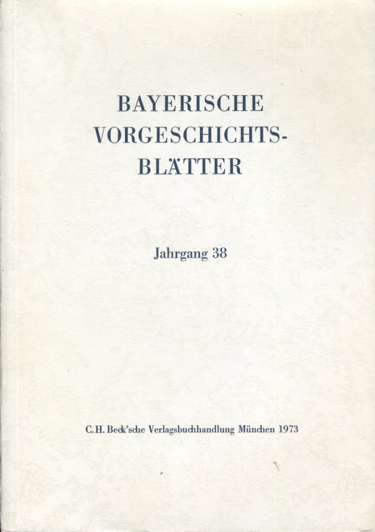   Bayerische Vorgeschichtsblätter 38. 