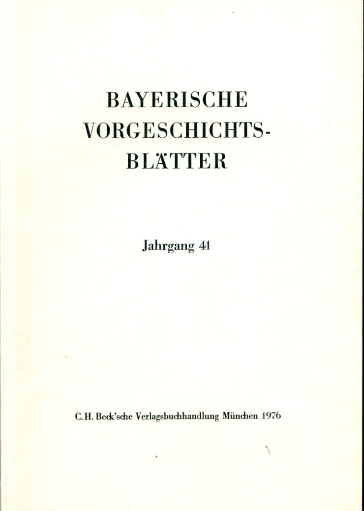   Bayerische Vorgeschichtsblätter 41. 