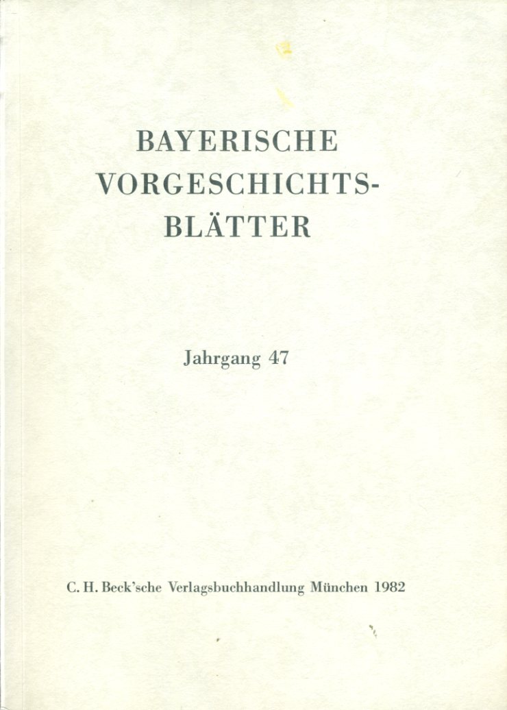   Bayerische Vorgeschichtsblätter 47. 