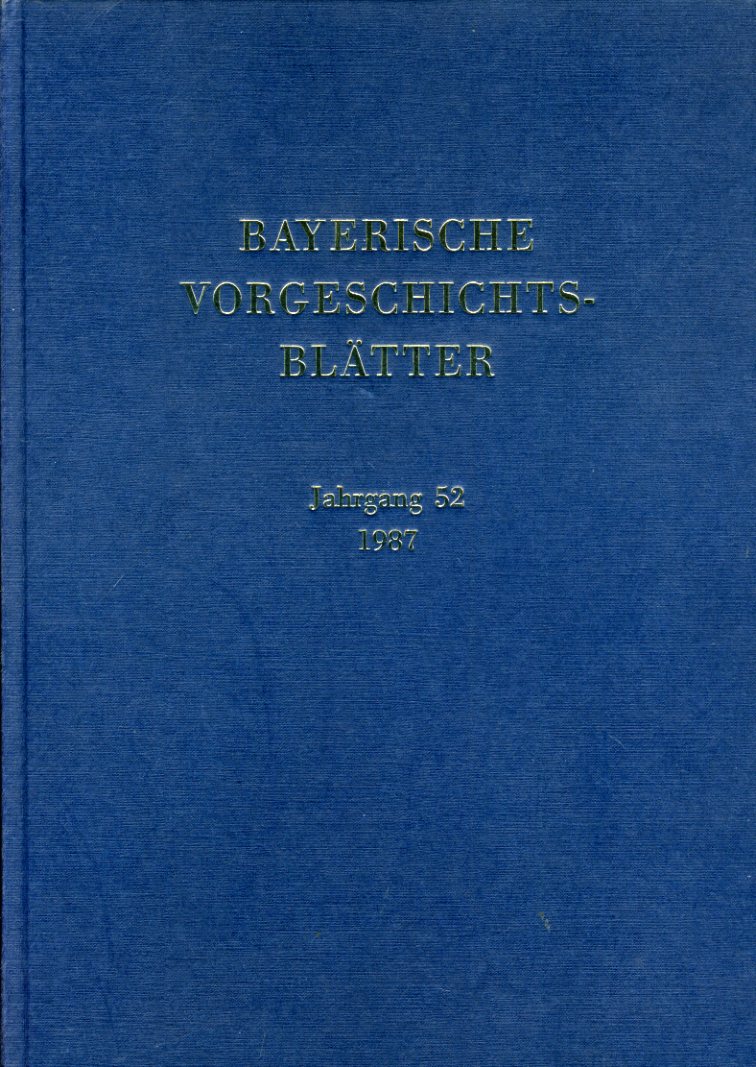   Bayerische Vorgeschichtsblätter 52. 