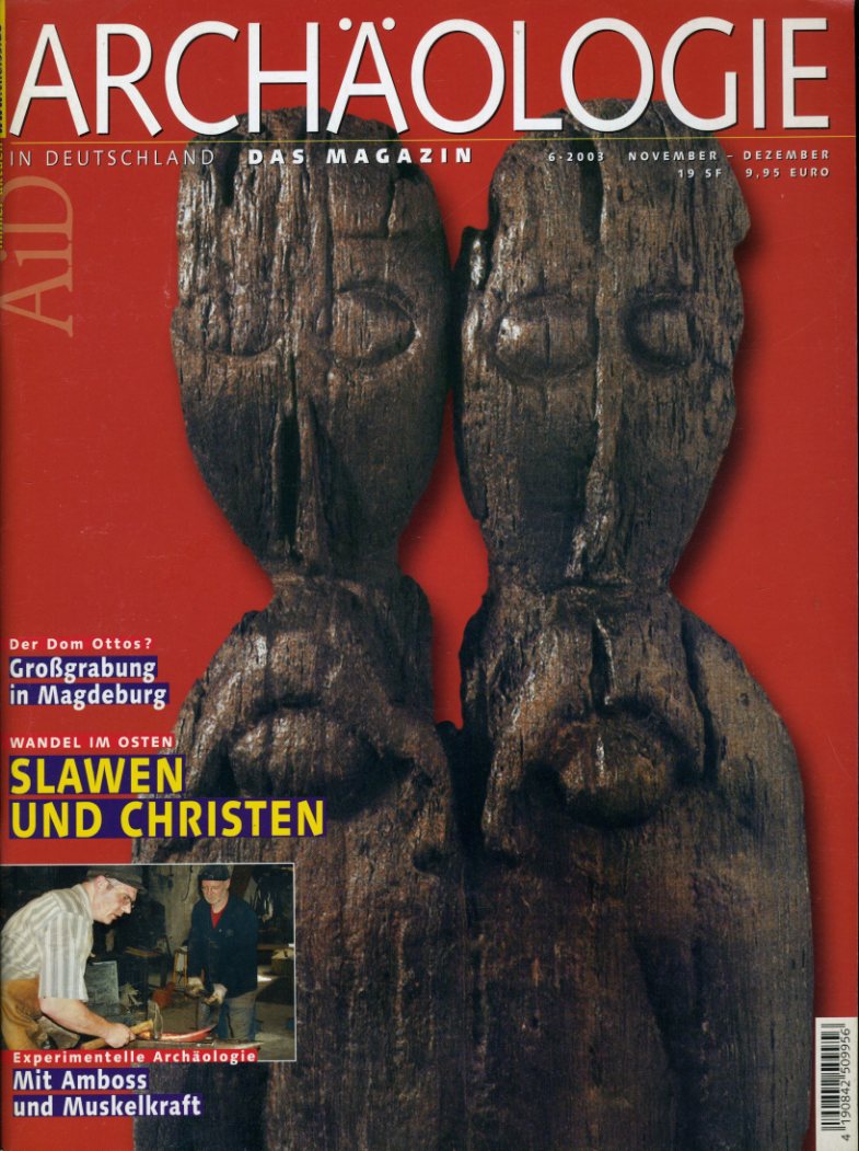   Archäologie in Deutschland (nur) Heft 6. 2003. 