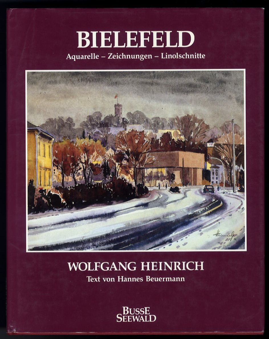 Heinrich, Wolfgang und Hannes Beuermann:  Bielefeld. Aquarelle, Zeichnungen, Linolschnitte. 