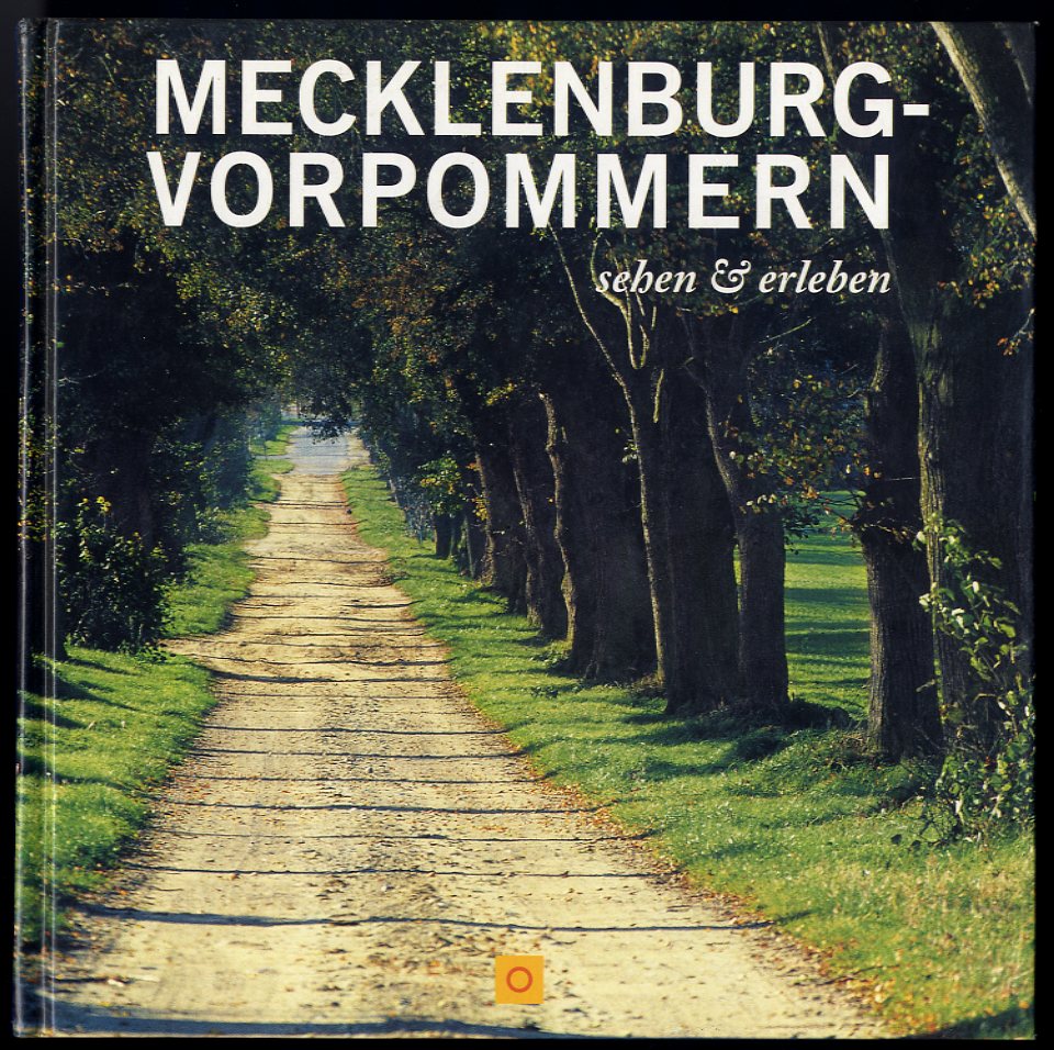 Müller, Gerhard P. und Ernst Dahlke:  Mecklenburg-Vorpommern. Sehen & erleben. 