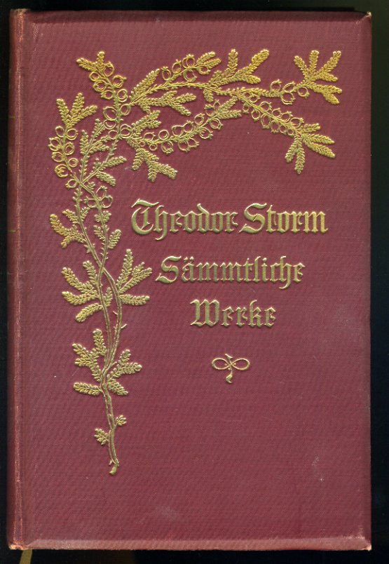 Storm, Theodor:  Sämmtliche Werke. Neue Ausgabe in acht Bänden (nur) Band 5 bis 6. 