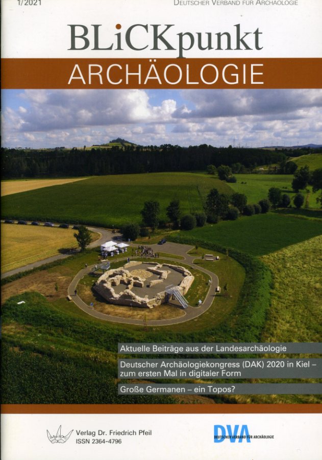   Blickpunkt Archäologie, 1/2021. Deutscher Verband für Archäologie. 