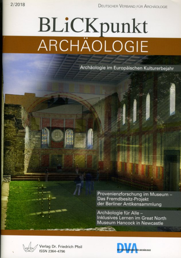   Blickpunkt Archäologie, 2/2018. Deutscher Verband für Archäologie. 