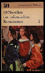 Wolter, Christine (Hrsg.):  50 Novellen der italienischen Renaissance (nur) Bd. 2 Taschenbibliothek der Weltliteratur 
