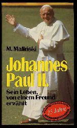 Malinski, Mieczyslaw:  Johannes Paul II. Sein Leben, von einem Freund erzhlt. Herderbcherei 933 