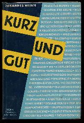 Weber, Johannes:  Kurz und gut. Religises Taschenbuch fr den Menschen von heute. 