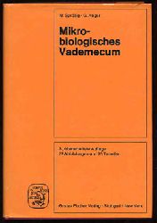 Sprig, Martin und Gnter Anger:  Mikrobiologisches Vademekum. von Martin Sprig u. Gnter Anger 