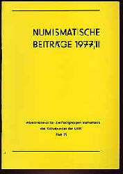   Numismatische Beitrge 1977, 2. Arbeitsmaterial fr die Fachgruppen Numismatik des Kulturbundes der DDR 19. 