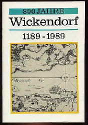 Borchert, Friedrich-Wilhelm:  800 Jahre Wickendorf. 1189-1989. 