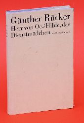 Rcker, Gnther:  Herr von Oe. Hilde, das Dienstmdchen. Zwei Erzhlungen. 
