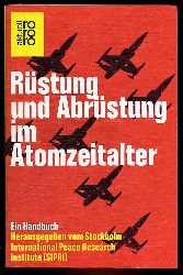   Rstung und Abrstung im Atomzeitalter. Ein. Handbuch. rororo 4186. rororo aktuell. 