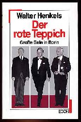 Henkels, Walter:  Der rote Teppich. Groe Gala in Bonn. 