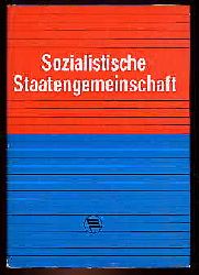 Quilitzsch, Siegmar und Joachim Krger:  Sozialistische Staatengemeinschaft. Die Entwicklung der Zusammenarbeit und der Friedenspolitik der sozialistischen Staaten. 