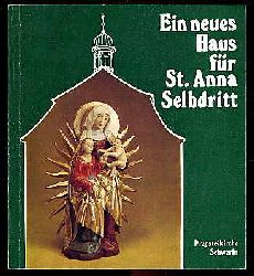 Krger, Renate:  Ein neues Haus fr St. Anna Selbdritt. Ein Bild- und Lesebuch ber die katholische Probsteikirche St. Anna in Schwerin. 