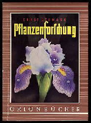 Lehmann, Ernst:  Pflanzenforschung. Orion-Bcher Bd. 91. 