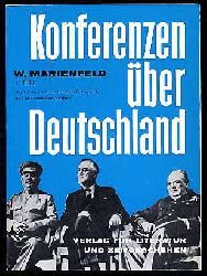 Marienfeld, Wolfgang:  Die alliierte Deutschlandplanung und -politik 1941-1949 Konferenzen ber Deutschland. Teil 1. 