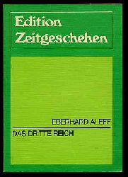 Aleff, Eberhard:  Das Dritte Reich. Edition Zeitgeschehen 
