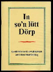 Eschenburg, Inge und Hans (Hrsg.) Eschenburg:  In son ltt Drp. Gedichte und Geschichten aus dem Dorfalltag 