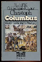 Goldschmit-Jentner, Rudolf K.:  Christoph Columbus. Der Mann. Die Tat. Die Wirkung. Bastei-Lbbe-Biographie 18. 