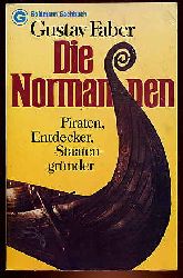 Faber, Gustav:  Die Normannen. Piraten, Entdecker, Staatengrnder. Goldmann-Taschenbcher 11175 Sachbuch. 