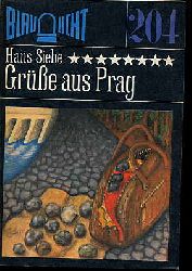 Siebe, Hans:  Gre aus Prag. Kriminalerzhlung. Blaulicht 204. 