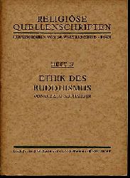 Aufhauser, Johannes Baptist :  Ethik des Buddhismus Religise Quellenschriften Heft 57. 