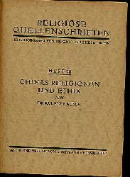 Aufhauser, Johannes Baptist :  Chinas Religionen und Ethik. Religise Quellenschriften Heft 70. 