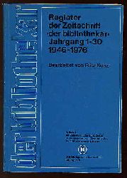 Kunz, Fritz:  Register der Zeitschrift Der Bibliothekar Jg. 1-30. 1946-1976. Zeitschrift Der Bibliothekar Beiheft 4. 