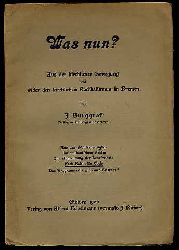 Burggraf, Julius:  Was nun? Aus der kirchlichen Bewegung und wider den kirchlichen Radikalismus in Bremen. 