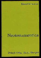 Schweizer , Eduard:  Neotestamentica. Deutsche und englische Aufstze. German and English essays. 1951 - 1963. 
