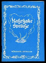 Schmidtkunz, Walter (Hrsg.):  Nahrhafte Sprche. Mnchner Lesebogen 16. 