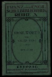 Scott, Walter:  Kenilworth. Franzsische und englische Schulbibliothek. Reihe A. Bd. 87. 