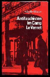 Hinze, Sibylle:  Antifaschisten im Camp LeVernet. Abri der Geschichte des Konzentrationslagers Le Vernet 1939 bis 1944. 