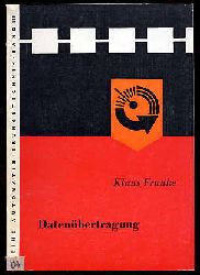 Franke, Klaus:  Datenbertragung. Reihe Automatisierungstechnik 136. 