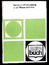   Katalog zur Arbeitsnormung in der Pflanzenproduktion. Agra-Buch. 